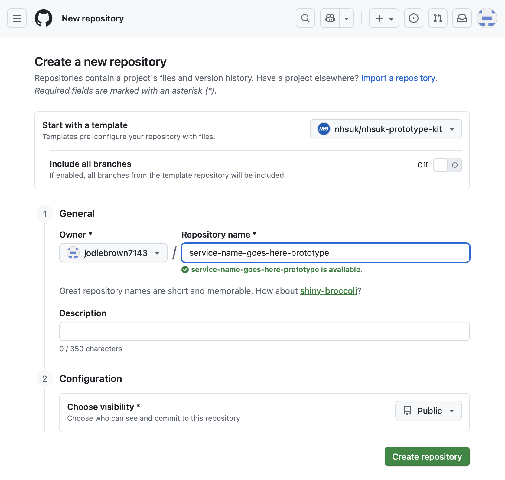 Screenshow showing a page on the GitHub.com website titled ‘Create a new repository’. It shows ‘Start with a template: nhsuk-prototype-kit’ and then has 4 fields grouped under ‘General’ and ‘Configuration’ followed by a green button labelled ‘Create repository’.